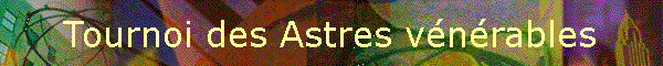 Tournoi des Astres vnrables