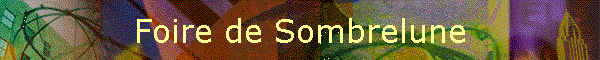 Foire de Sombrelune