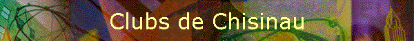 Clubs de Chisinau