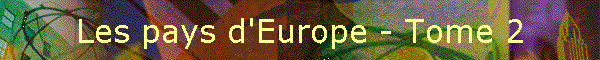 Les pays d'Europe - Tome 2