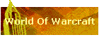 World Of Warcraft